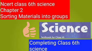 NCERT Class 6th Science Chapter 2 | Sorting Materials Into Groups |#science #viralvideo