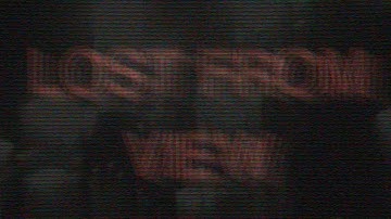 The Luminary - Lost From View (Official Video)