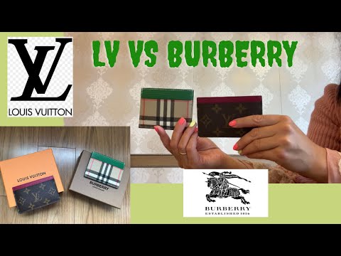 ? COMPARISON OF CARD HOLDERS : LOUIS VUITTON vs BURBERRY ?