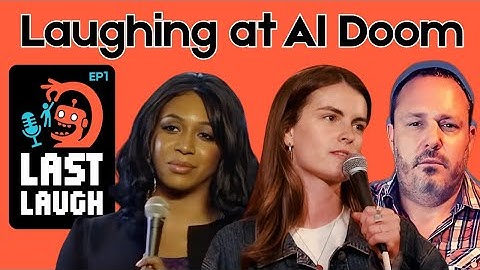 What Scares Comedians About AI | Last Laugh EP1