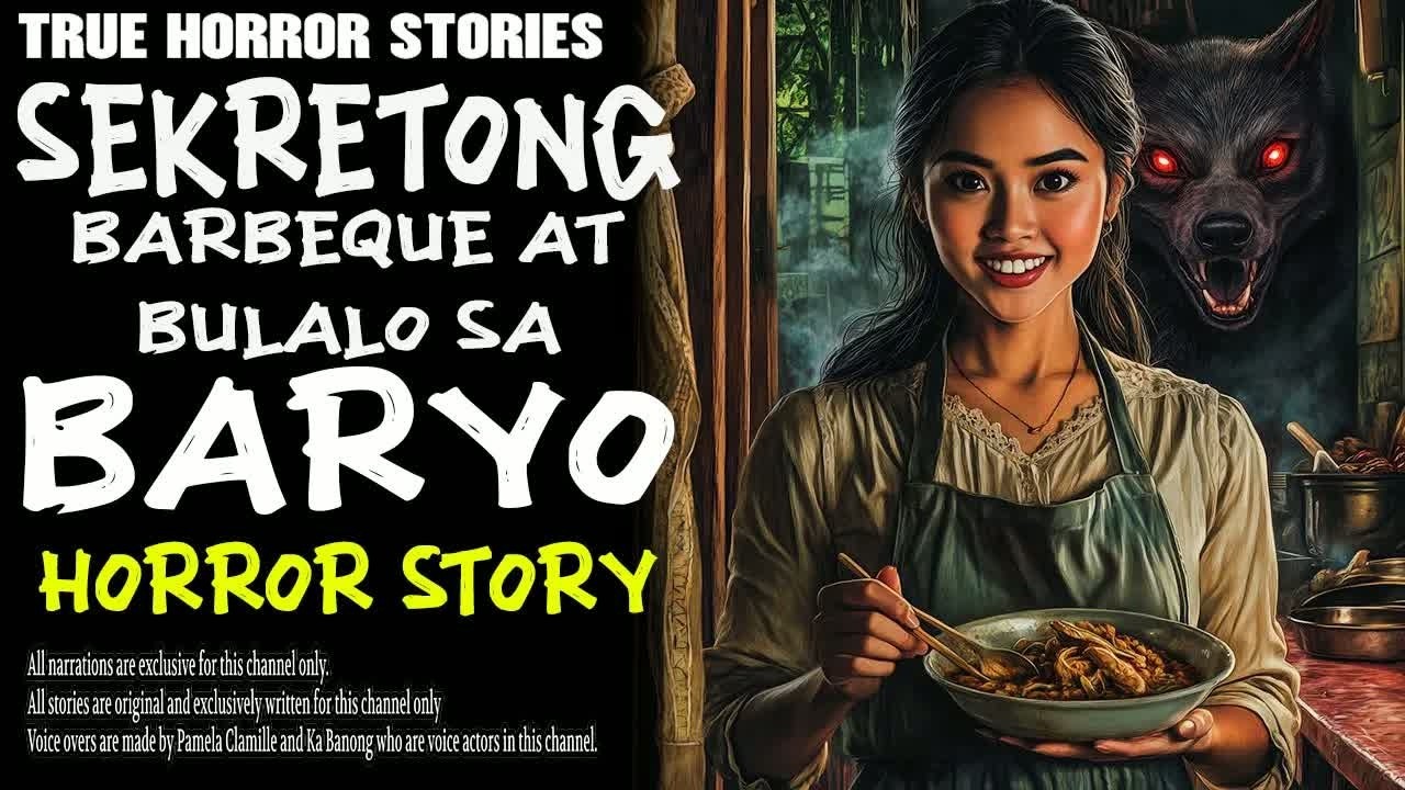 SIKRETONG BARBEQUE AT BULALO SA BARYO ｜ True Story ｜ Kwentong Aswang