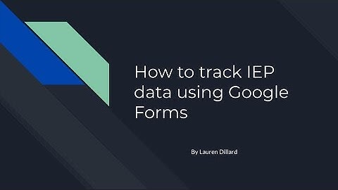 How to Track IEP Goal Data Using Google Forms