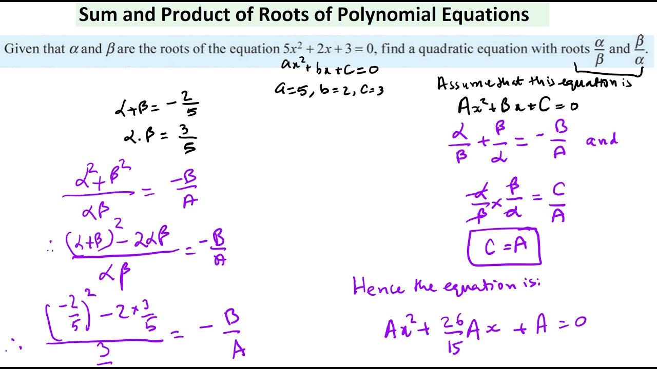 Sum and Product of Roots of Polynomial Equations / AS & A Level