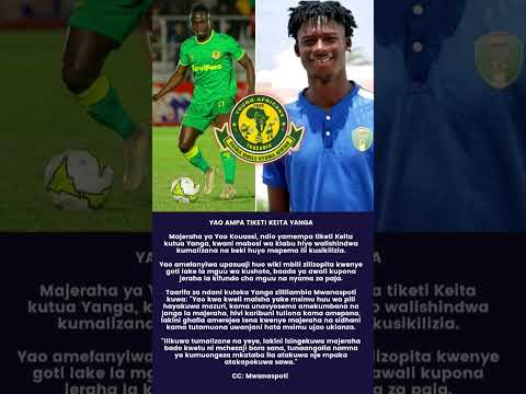 YAO AMPA TIKETI KEITA YANGA