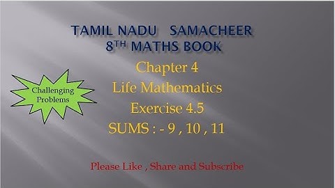 Samacheer 8th maths|Chapter 4|Life Mathematics|Exercise 4.5|Sum : -9,10,11|@JMDMmathschannel
