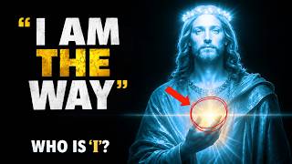 Jesus Said 'I AM..THE WAY' - But What Did He Mean