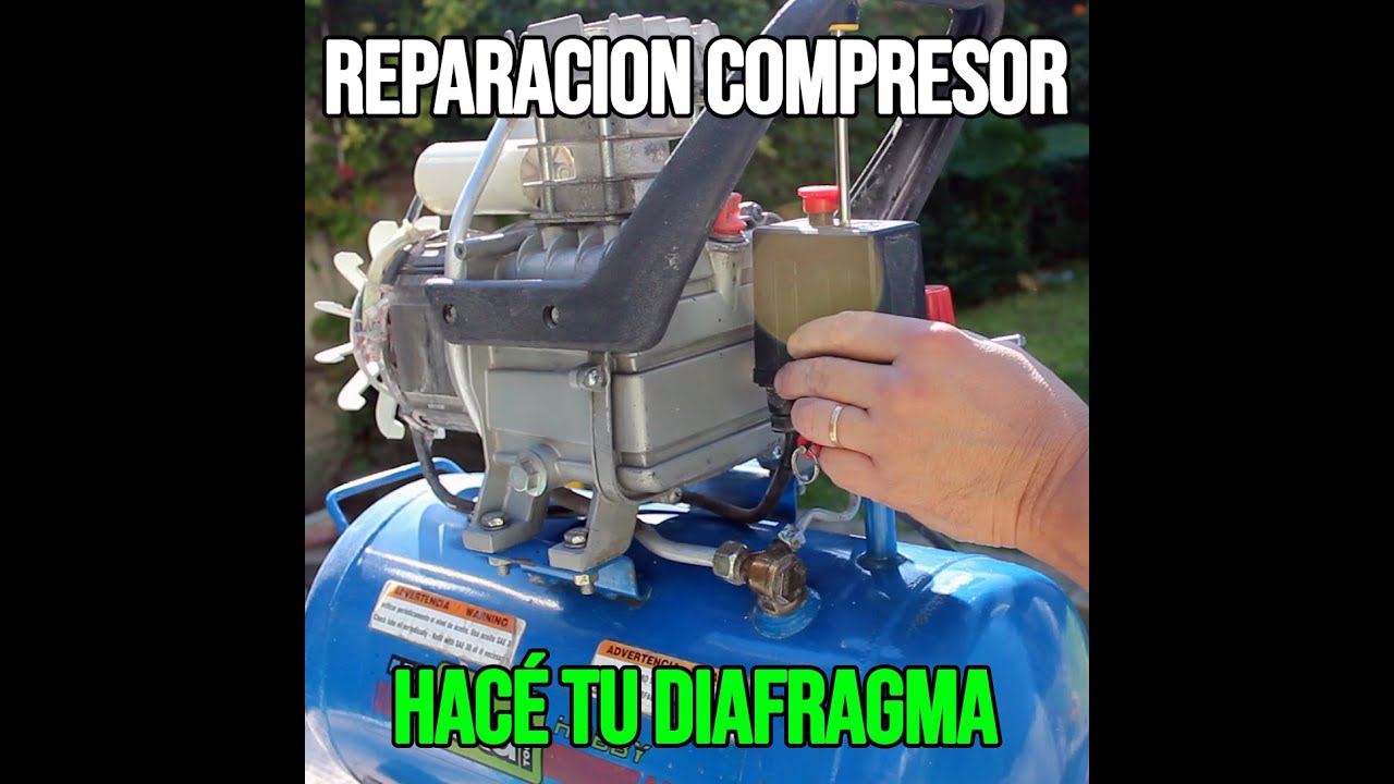 REPARAR UN COMPRESOR DE AIRE SIN REPUESTOS DE DIAFRAGMA YouTube REPARAR UN COMPRESOR DE AIRE SIN REPUESTOS DE DIAFRAGMA YouTube
