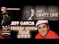 Jeff Garcia Levity Live Oxnard June 2023