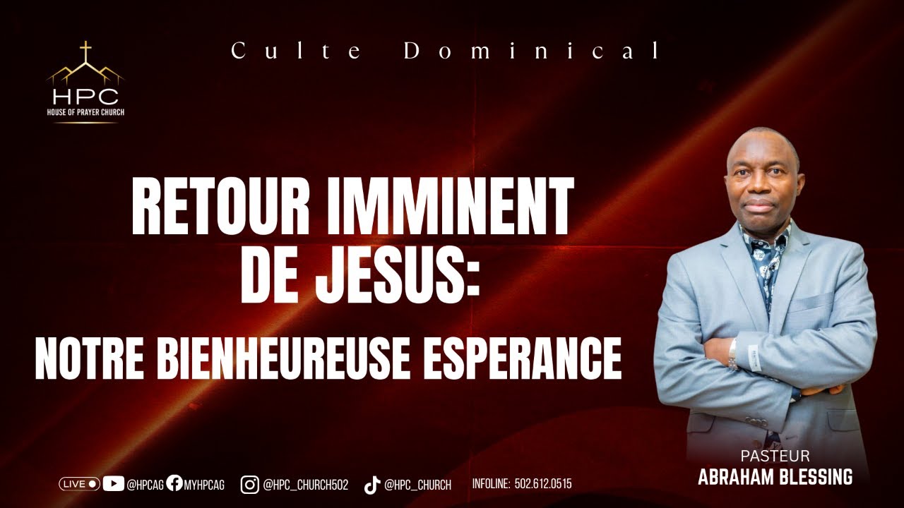 Retour Imminent de Jesus:  Notre Bienheureuse Esperance.