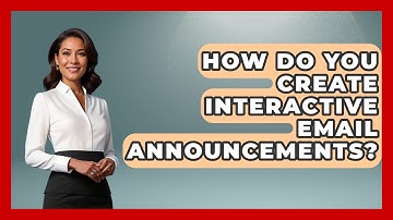 How Do You Create Interactive Email Announcements? - Graphic Design Nerd