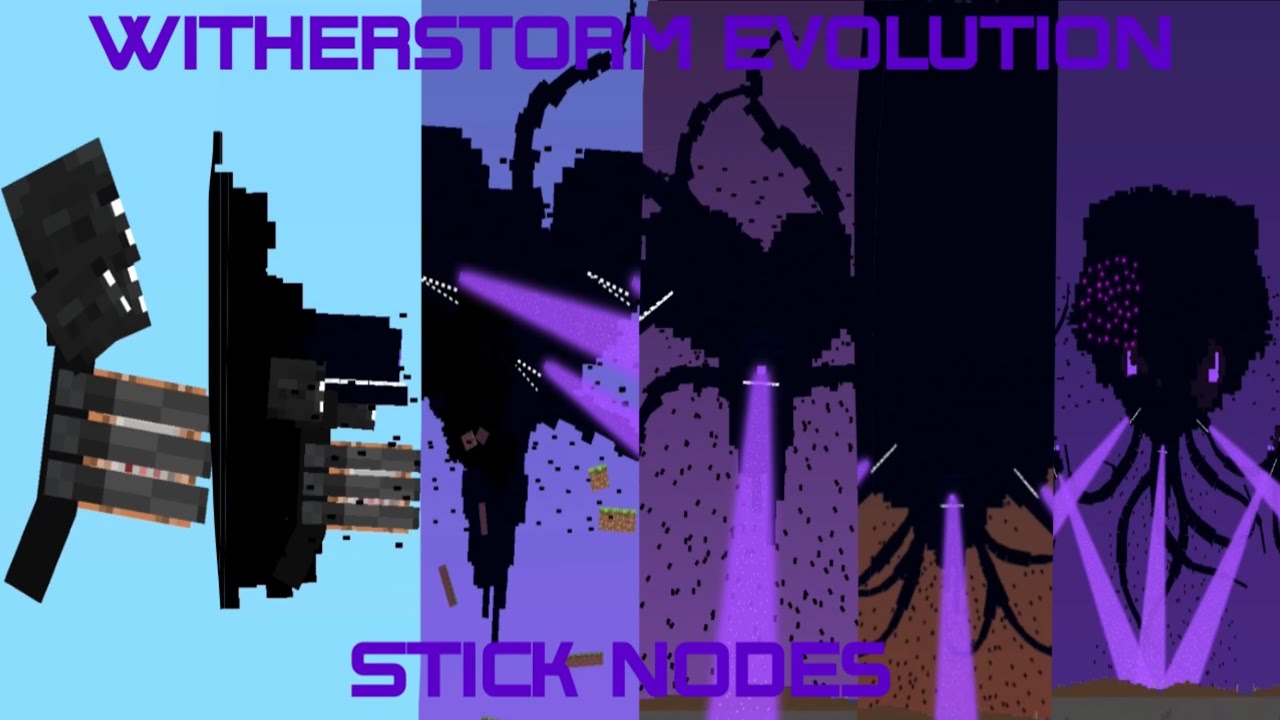 Witherstorm evolution in stick nodes (REMASTERED)