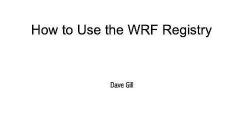 How to Use the WRF Registry