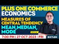 Plus One Economics: Central Tendency (Mean, Median, Mode) 📊