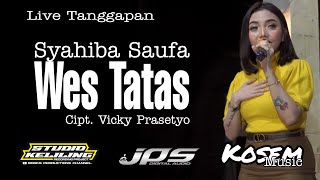 SYAHIBA SAUFA WES TATAS LIVE