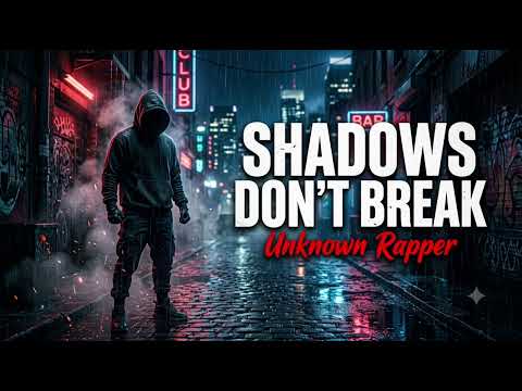 SHADOWS DON'T BREAK 🖤 | Original Motivational  Rap | Cinematic Hip-Hop | Unknown Rapper by Unknown Singer 