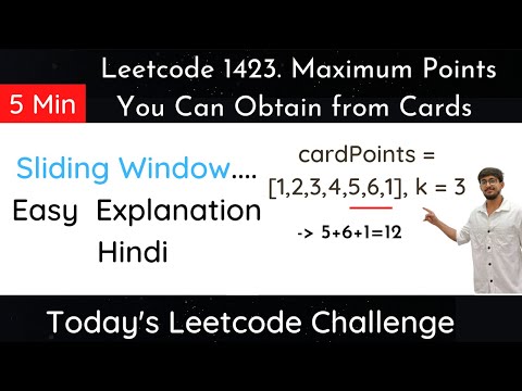 Leetcode 1423 Maximum Points You Can Obtain from Cards | Hindi
