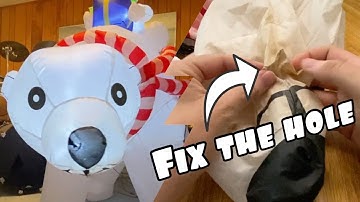 How To Fix A Ripped Holiday Airblown Inflatable