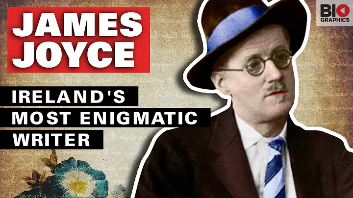 James Joyce: Ireland's Most Enigmatic Writer