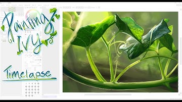 Timelapse of ivy speedpaint in PaintTool SAI