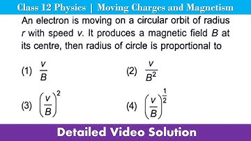 An electron is moving on a circular orbit of radius r with speed v. It produces a magnetic field B a