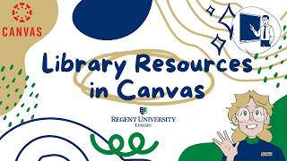 Making Library Resources Visible in Your Canvas Course | Library Lessons