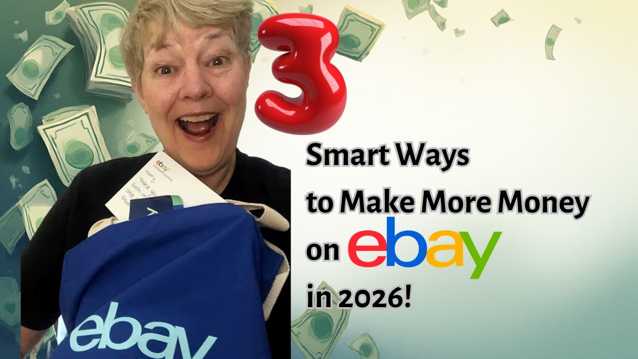 3 Smart Ways to Make More Money on eBay in 2026! - YouTube