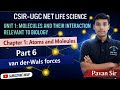Van der Waals forces। । Atoms molecules and Chemical Bonds। । CSIR-UGC net Life science 2026 June 📖💯