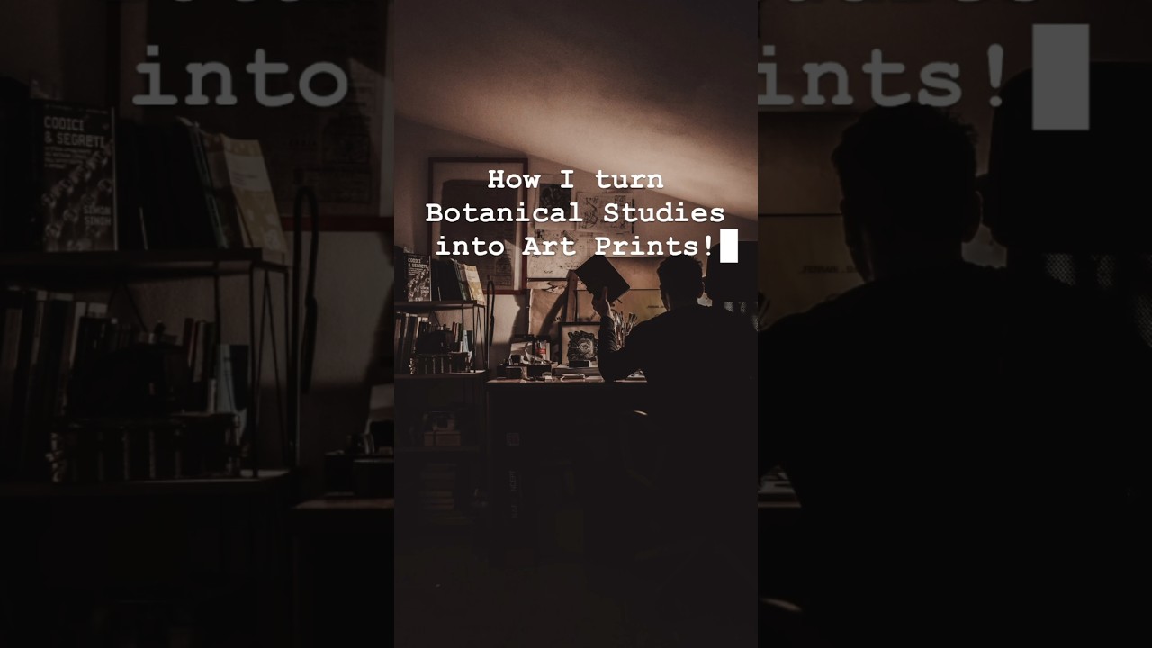 HOW I TURN BOTANICAL STUDIES INTO ART PRINTS! | Fine Art & Ink Drawing 