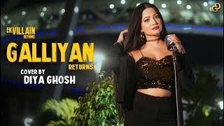 Teri Galliyan Returns Song Cover By Diya Ghosh | Ek Villain Returns Resimi