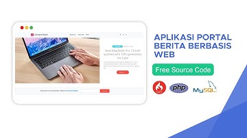 APLIKASI PORTAL BERITA BERBASIS WEB - Free Source Code