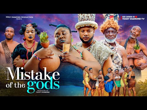 MISTAKE OF THE Gods - TESSYDIAMOND,UGO SPUNKY,JAMES AKPORERO Nigeria lastest movie 2024