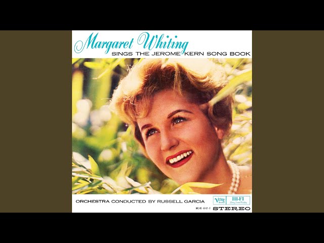 MARGARET WHITING - A Fine Romance*