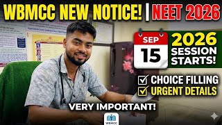 West Bengal Neet 2026 // WBMCC NEW notice // choice filling details // 2026 - 27 session start 15th