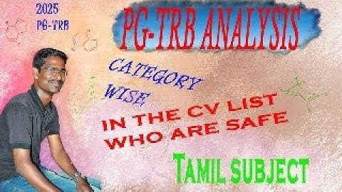 PG TRB Tamil | CV list comparison with Vacancy | Who are in safe zone | TRB 2025 | prediction
