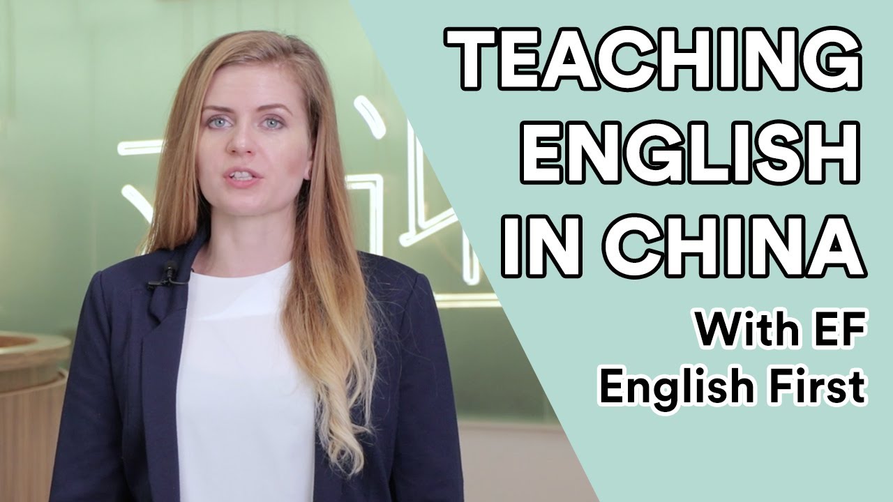 Teaching English in China with EF English First - YouTube