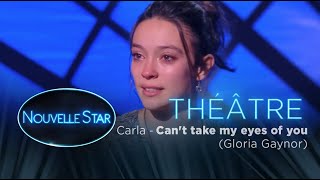 CARLA : "Can't take my eyes of you" - Théâtre - Nouvelle Star 2017