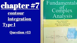 Complex Analysis// Contour Integration// chapter #7// Type 1 //Question #13