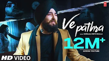 Ve Pathra: Gursaaz, Neetu Bhala (Full Song) B Praak | Jaani | Latest Punjabi Songs 2019