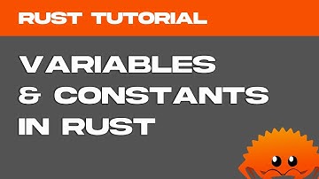 Variables & Constants in Rust