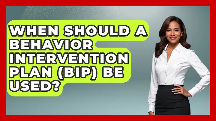 When Should A Behavior Intervention Plan (BIP) Be Used? - Aspiring Teacher Guide