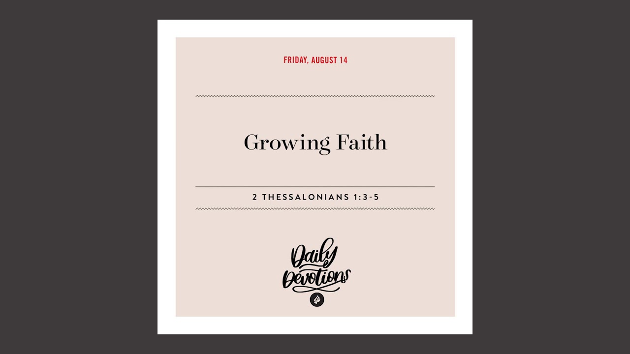 Growing Faith – Daily Devotional