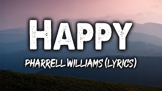 Happy - Pharrell Williams (Lyrics)