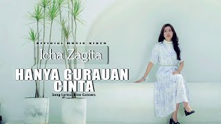 Lagu Terbaru - Icha Zagita - Hanya Gurauan Cinta