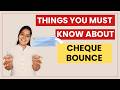 Must Know Things About Cheque Bounce Cases | Section 138 Negotiable Instrument Act | Legal Education