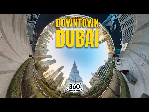 Downtown Dubai 360° Virtual Tour – Burj Khalifa, Dubai Mall, Dubai Opera | Dubai Travel 360 video