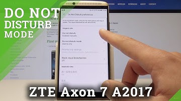 How to Set Up Do Not Disturb in ZTE Axon 7 A2017 - Turn On / Off Do Not Disturb