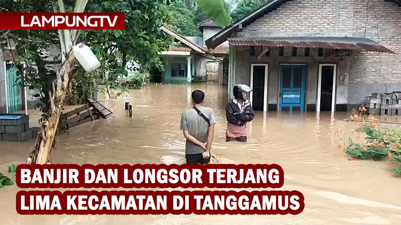 Banjir dan Longsor Terjang Lima Kecamatan di Tanggamus