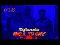 The generationhell to pay gtb ent official