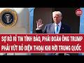 Sợ rò rỉ tin tình báo, phái đoàn ông Trump phải bỏ điện thoại khi rời Trung Quốc