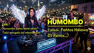 HUMOMBO, DJ REMIX FULL BASS